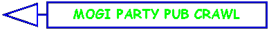 Left Arrow Callout: MOGI PARTY PUB CRAWL